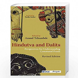 Hindutva and Dalits: Perspectives for Understanding Communal Praxis by Anand Teltumbde Book-9789381345504