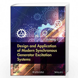 Design and Application of Modern Synchronous Generator Excitation Systems by Li Book-9781118840870