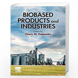 Biobased Products and Industries by Galanakis Charis Book-9780128184936