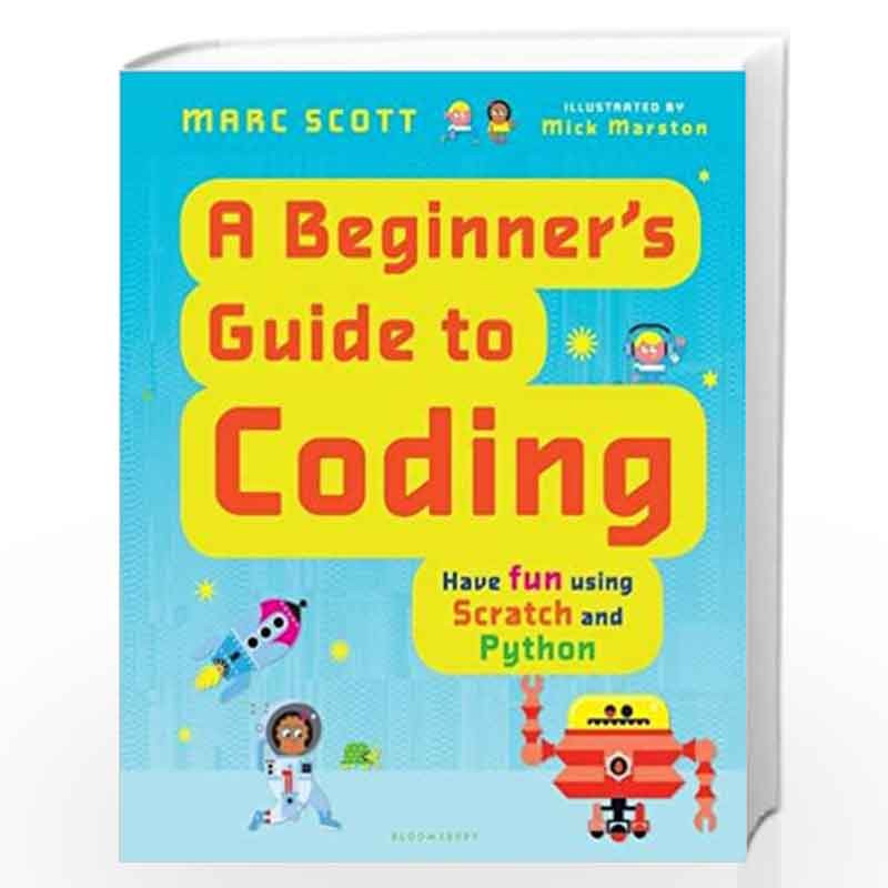 A Beginner''s Guide to Coding by Scott, Marc Book-9781681195407