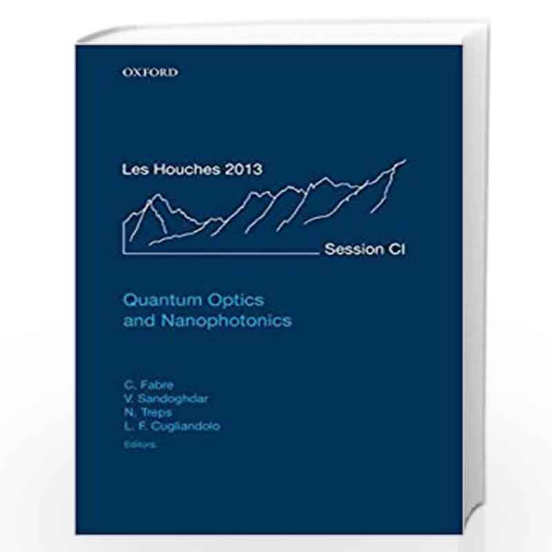 Quantum Optics and Nanophotonics 101 (Lecture Notes of the Les Houches