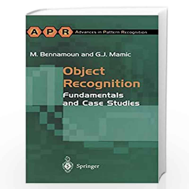 Object Recognition: Fundamentals & Case Studies (Advances in Computer Vision and Pattern Recognition) by M Bennamoun Book-978185