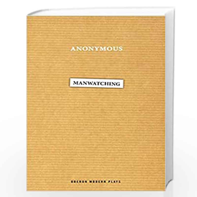 Manwatching (Oberon Modern Plays) by Anonymous Book-9781786821478