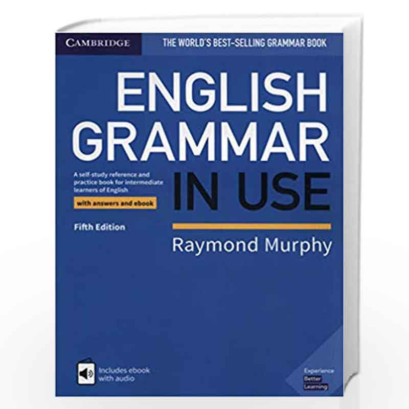 English Grammar in Use Book: A Self-study Reference and Practice