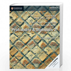 Cambridge International AS & A Level Mathematics: Probability & Statistics 2 Coursebook (Cambridge University Press) by Jayne Kr