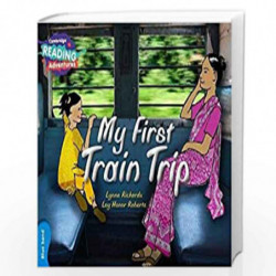 My First Train Trip Blue Band (Cambridge Reading Adventures) by Lynne Rickards Book-9781107575943