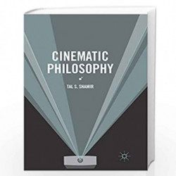Cinematic Philosophy by Shamir, Tal S. Book-9783319815220