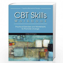 Cognitive-Behavioral Therapy Skills Workbook by Gregory, Barry Book-9781936128020
