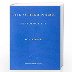 The Other Name: Septology I-II (Longlisted for the 2020 International Booker Prize) by Victoria Eugenia Henao Book-9781910695913