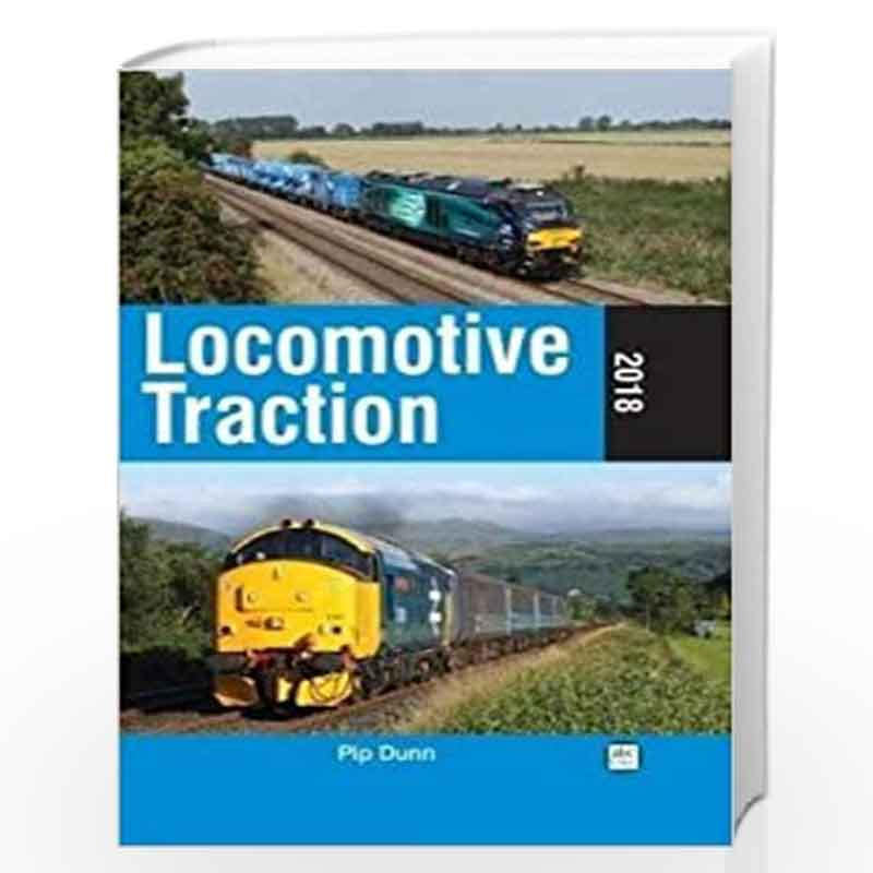 Locomotive Traction by Dunn, Pip Book-9781910809501