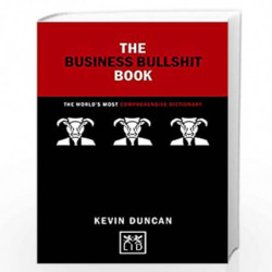 The Business Bullshit Book: A Dictionary for Navigating the Jungle of Corporate Speak (Concise Advice) by Duncan, Kevin Book-978