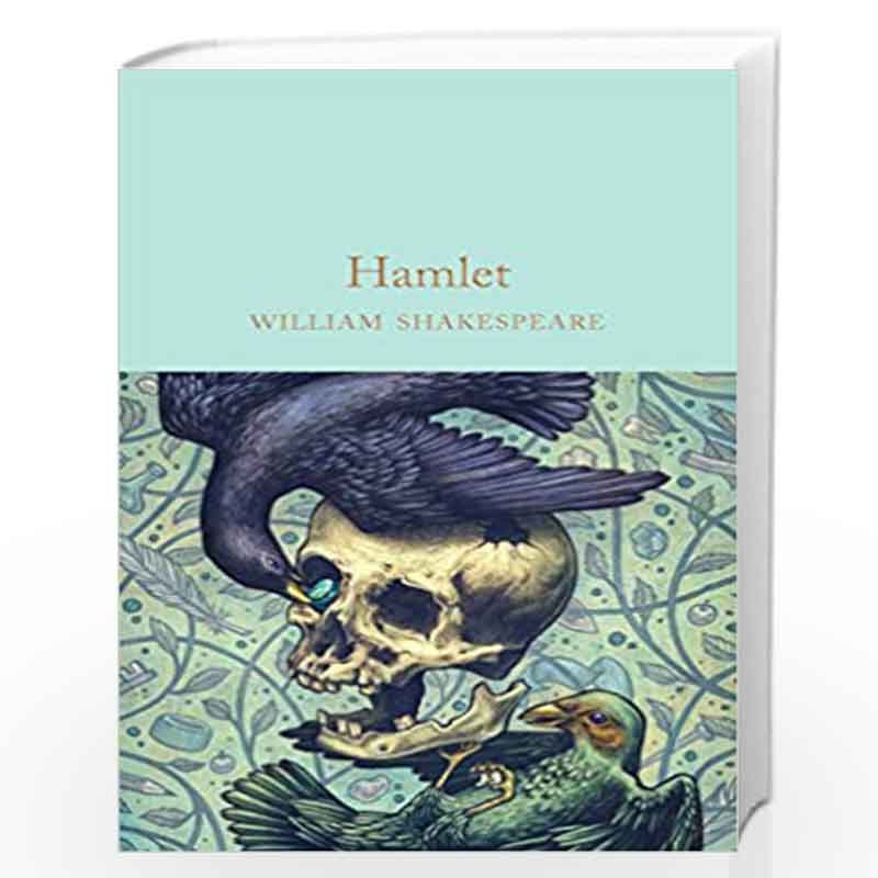 Hamlet: Prince of Denmark (Macmillan Collector's Library) by Shakespeare, William Book-9781909621862