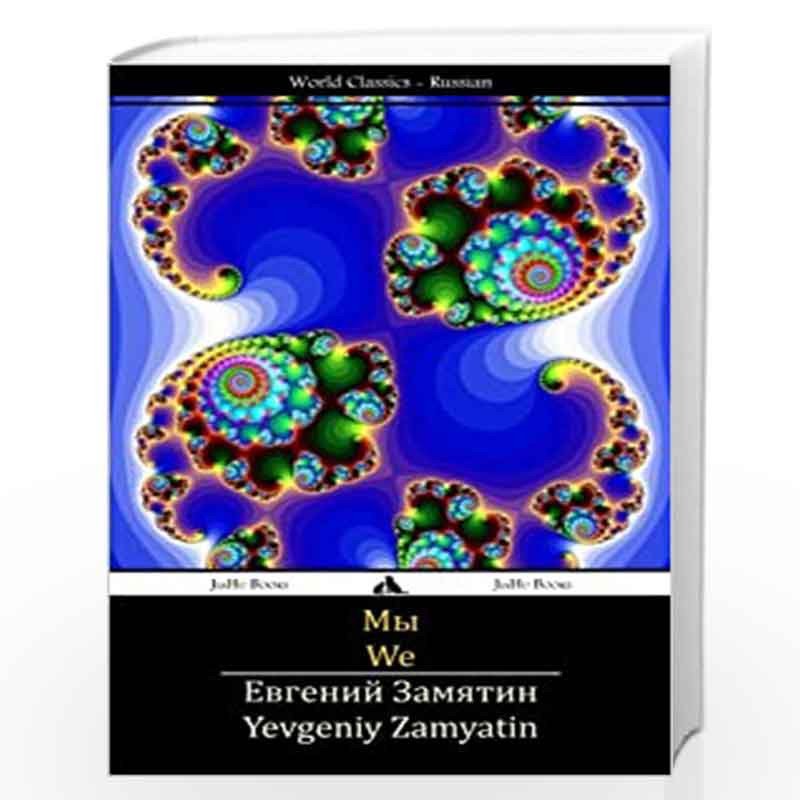 We by Zamyatin, Yevgeniy Book-9781909669758