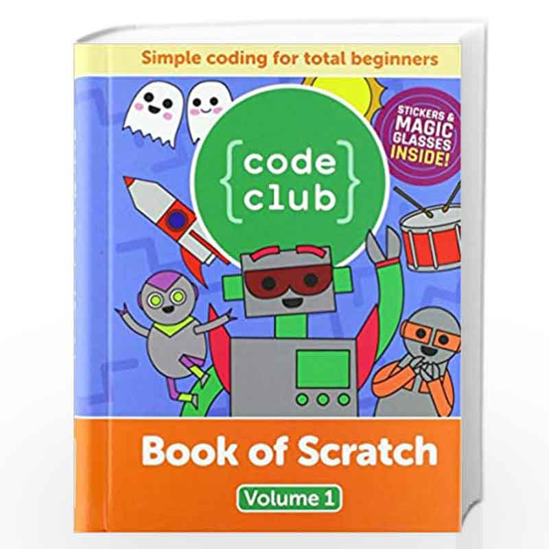 Code Club Book of Scratch: 1 (Volume) by Russell Barnes Book-9781912047673