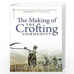 The Making of the Crofting Community by Hunter, James Book-9781912476329