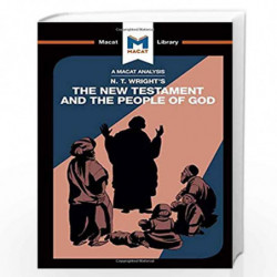 An Analysis of N.T. Wright's The New Testament and the People of God (The Macat Library) by Laird, Benjamin Book-9781912453665