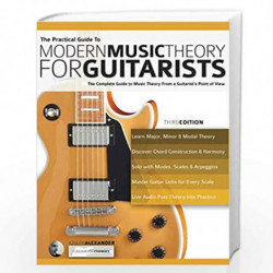 The Practical Guide: To Modern Music Theory for Guitarists by Alexander, Joseph Book-9781911267775