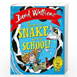 Theres a Snake in My School! by David Walliams, Illustrated by Tony Ross Book-9780008172718