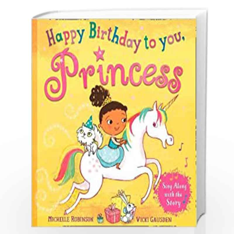 Happy Birthday to you, Princess by ROBINSON, MICHELLE Book-9780008227166
