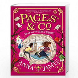 Tilly and the Map of Stories (Pages & Co., Book 3) by ANNA JAMES Book-9780008229948