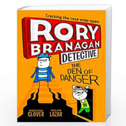 The Den of Danger: Book 6 (Rory Branagan (Detective)) by Clover, Andrew  Illustrated by Ralph Lazar Book-9780008265984