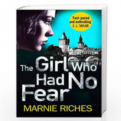 The Girl Who Had No Fear: Book 4 (George McKenzie) by Marnie Riches Book-9780008271473