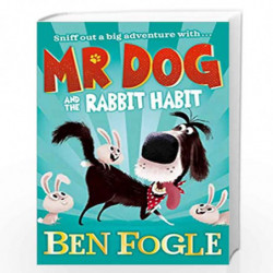 Mr Dog and the Rabbit Habit by Fogle, Ben Book-9780008306366