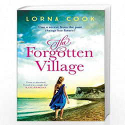 The Forgotten Village: The No.1 bestselling gripping, heartwrenching page-turner by Cook, Lorna Book-9780008321857