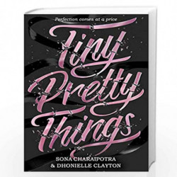 Tiny Pretty Things by Clayton, Dhonielle  and Charaipotra, Sona Book-9780008390419