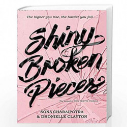 Shiny Broken Pieces by Clayton, Dhonielle  and Charaipotra, Sona Book-9780008392819