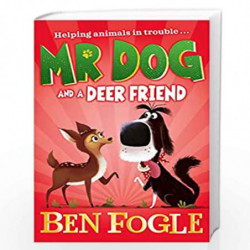 Mr Dog and a Deer Friend by Fogle, Ben and Cole, Steve Book-9780008408268