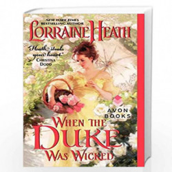 When the Duke Was Wicked: 1 (Scandalous Gentlemen of St. James) by Lorraine Heath Book-9780062276223