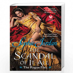 The Scandal of It All: The Rogue Files: 2 by Sophie Jordan Book-9780062463623