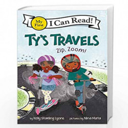 Ty''s Travels: Zip, Zoom! (My First I Can Read) by Kelly Starling Lyons Book-9780062951090