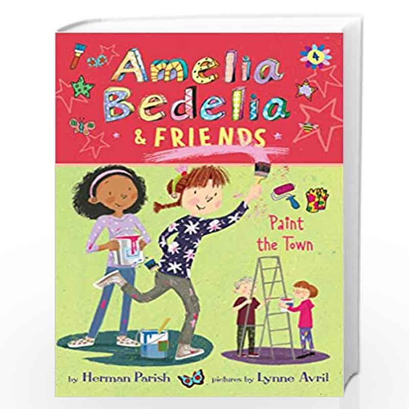 Amelia Bedelia & Friends #4: Amelia Bedelia & Friends Paint the Town by Herman Parish Book-9780062961860