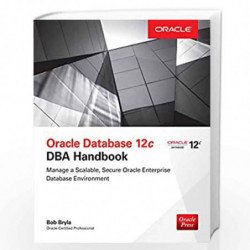 Oracle Database 12c DBA Handbook (Oracle Press) by BRYLA Book-9780071798785