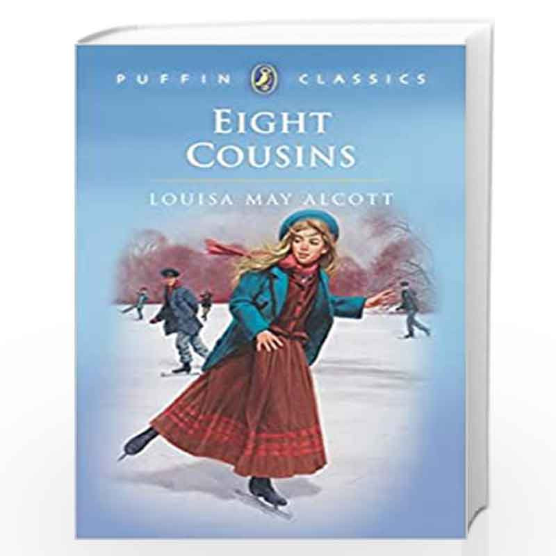 Eight Cousins (Puffin Classics) by LOUISA MAY ALCOTT Book-9780140374568