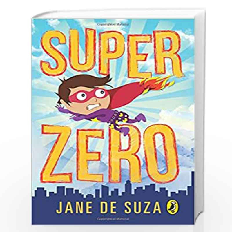 Super Zero By Jane De Suza Buy Online Super Zero Book At Best Prices In