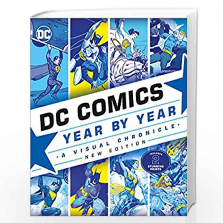 DC Comics Year By Year New Edition: A Visual Chronicle by Cowsill, Alan,Irvine, Alex,Manning 