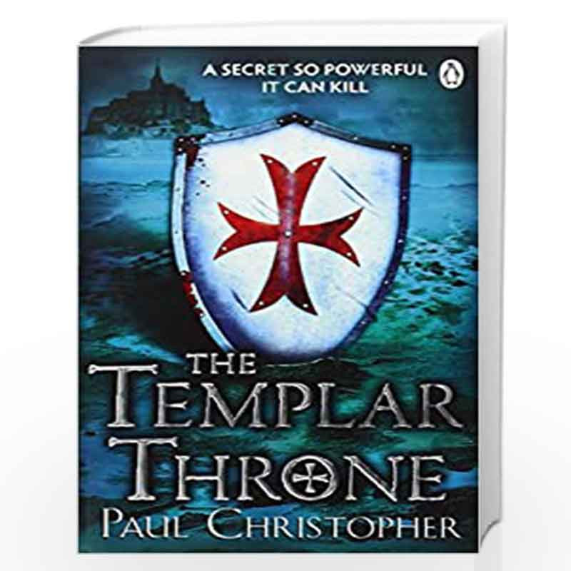 The Templar Throne (The Templars series) by Paul Christopher Book-9780241952535