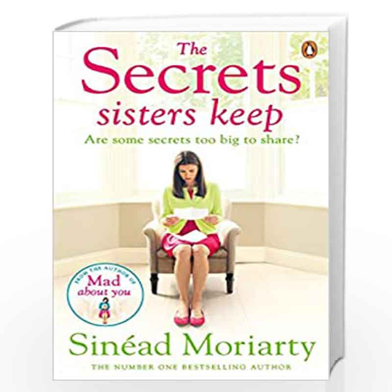 The Secrets Sisters Keep: The Devlin sisters, novel 2 by Sin?ad Moriarty Book-9780241969403