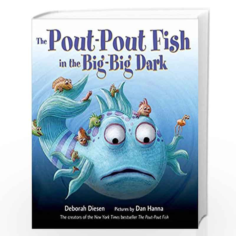 The Pout-Pout Fish in the Big-Big Dark (A Pout-Pout Fish Adventure, 2) by Deborah Diesen Book-9780374301897