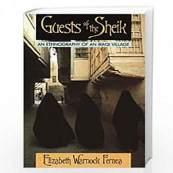 Guests of the Sheik: An Ethnography of an Iraqi Village by FERNEA, ELIZABETH WARNOCK Book-9780385014854
