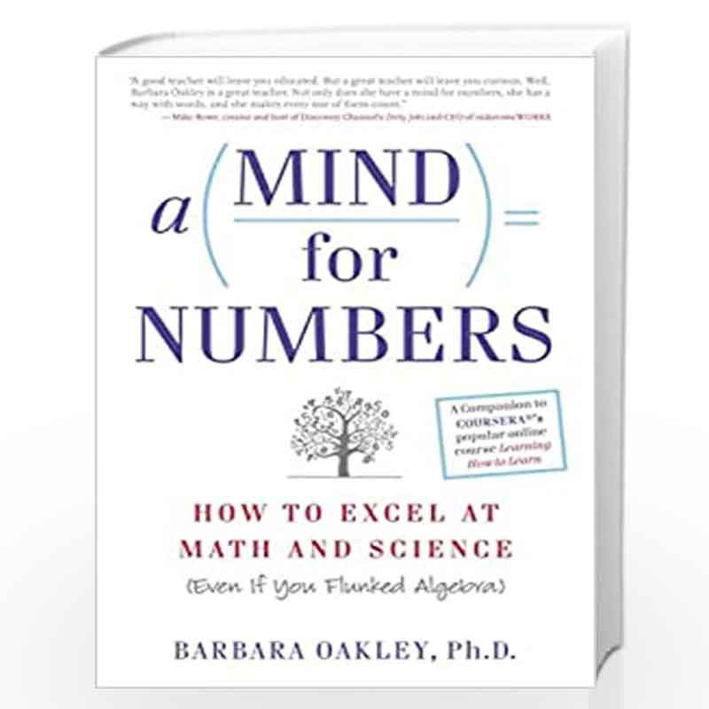 A Mind for Numbers: How to Excel at Math and Science (Even If You Flunked  Algebra) by Oakley,Barbara-Buy Online A Mind for Numbers: How to Excel at  Math and Science (Even If