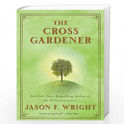 The Cross Gardener by Wright, Jason F. Book-9780425238851