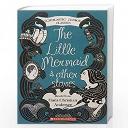 The Little Mermaid and Other Stories (Scholastic Junior Classic) by HANS CHRISTIAN ANDERSEN Book-9780439291453