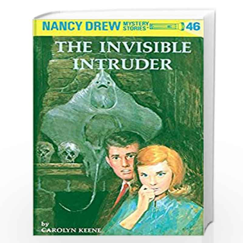 The Invisible Intruder by Carolyn Keene