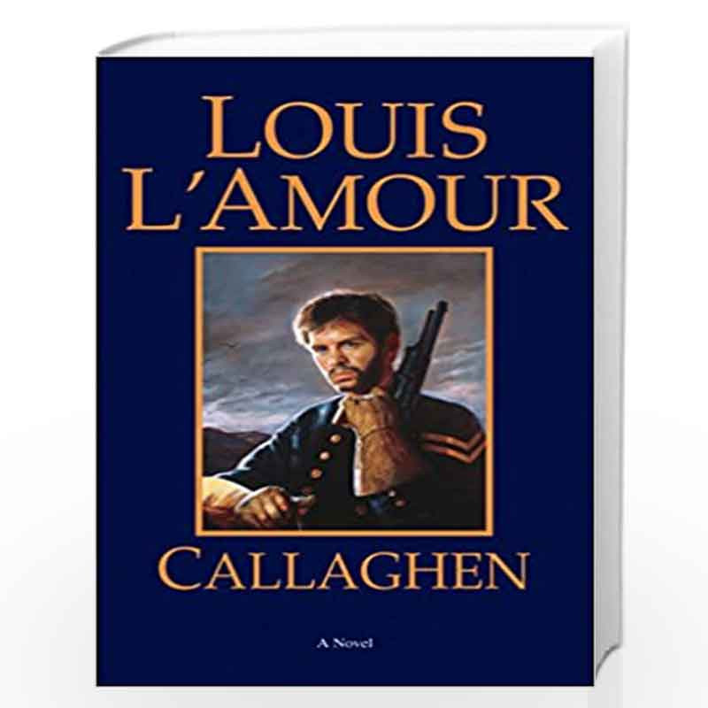 Callaghen by Louis L'Amour