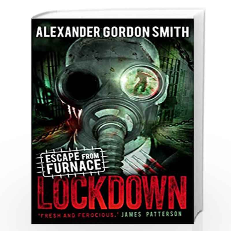 Escape from Furnace 1 Lockdown by ALEXANDER GORDON SMITH Buy Online Escape from Furnace 1 Lockdown Book at Best Prices in India Madrasshoppe