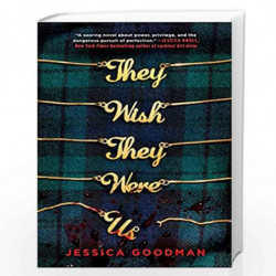 They Wish They Were Us by Goodman, Jessica Book-9780593114292